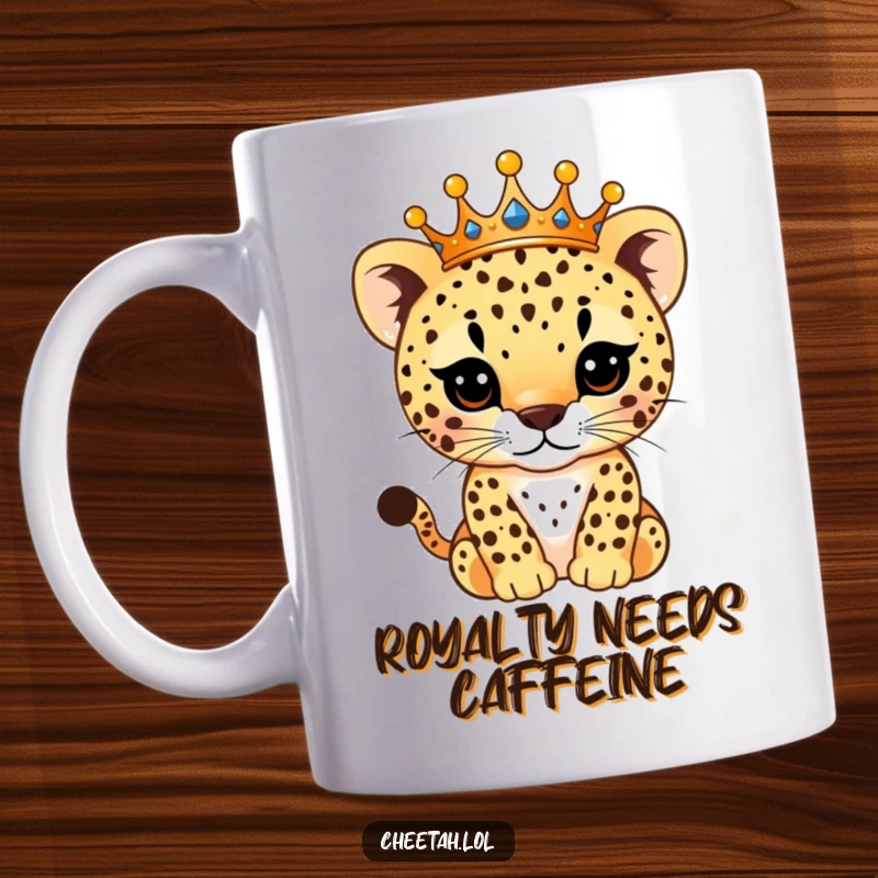 Funny Mug featuring a regal cheetah cub wearing a sparkling crown, with its spots shimmering like jewels, exuding a playful, majestic vibe.