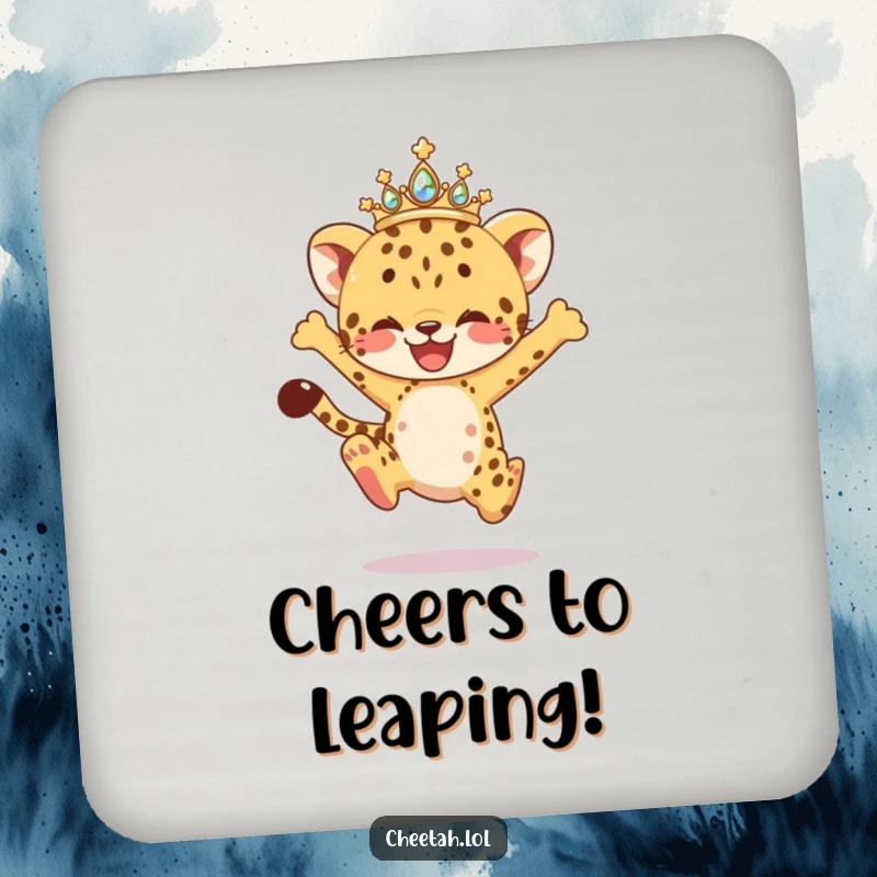 Funny Drink Coaster featuring a cheetah cub in a sparkling tiara, mid-leap, adding a playful and humorous touch to surface protection.