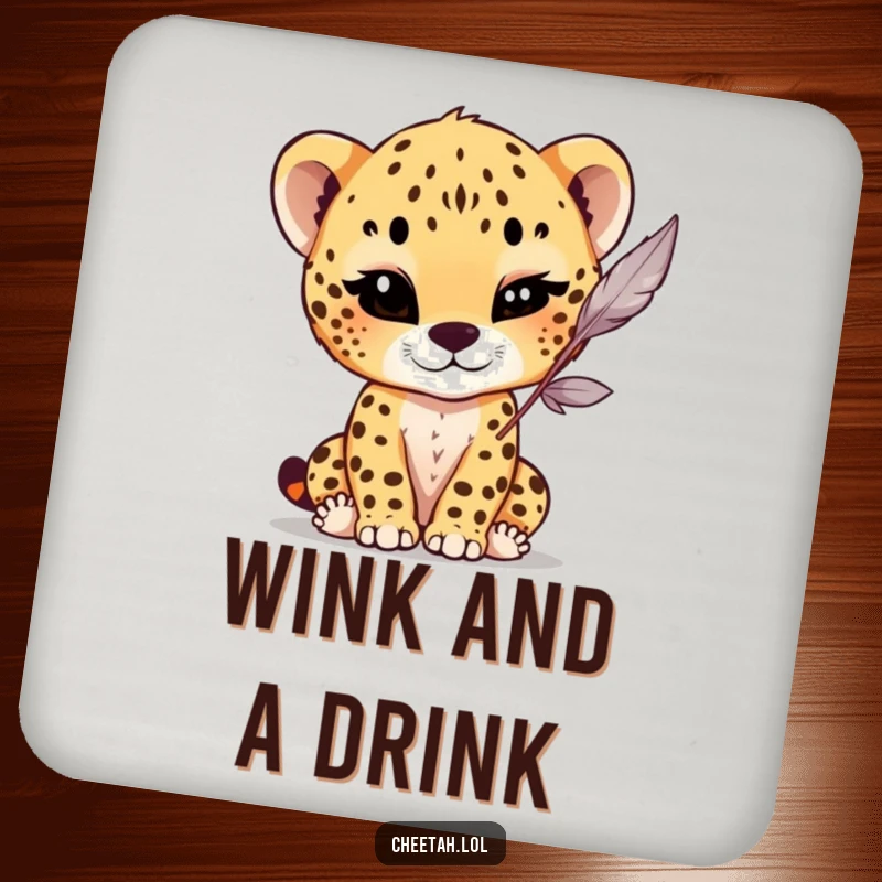 Funny Drink Coaster featuring a cheetah cub with a playful wink, batting at a dangling feather, protecting surfaces with charming, lighthearted humor.