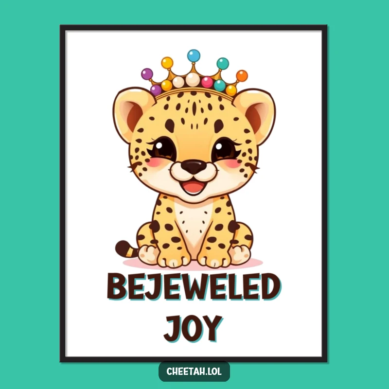 Funny Cheetah Cub Bead Crown Poster: Giggling Joy Art, Perfect Funny Gift