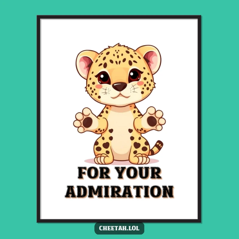 Funny Cheetah Cub Prize Presenter Poster: Motivational Wall Art Gift