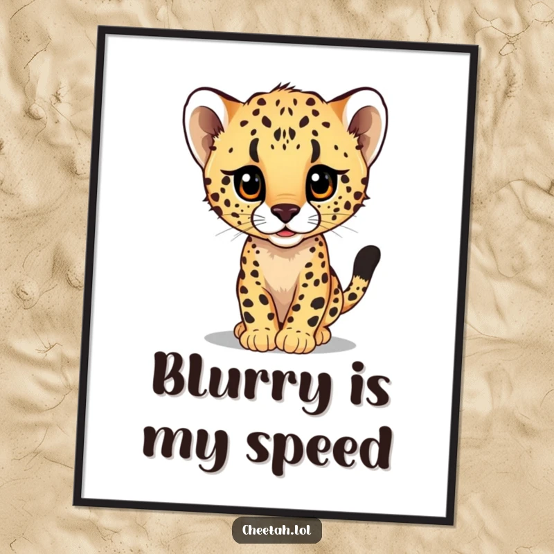 Funny art poster depicting a cute cheetah cub peeking from behind a massive, rapidly moving blur, creating a sense of motion.