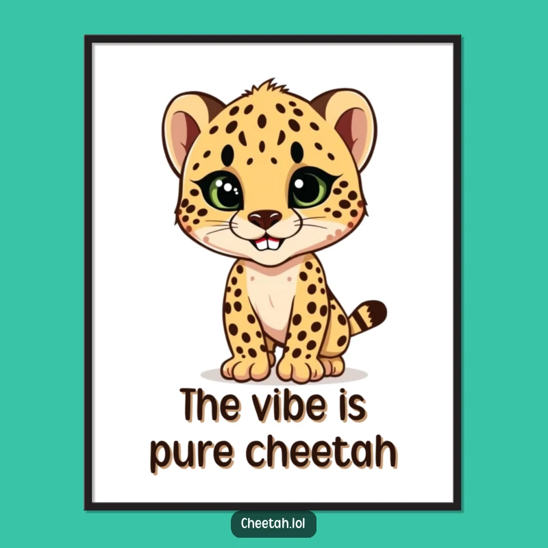 Funny Cheetah Cub Style Poster: Add Fierce Flair to Your Walls with Art