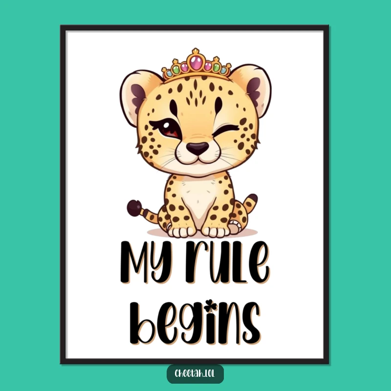 Funny Cheetah Cub Winking Tiara Poster: Regal Wall Art & Humor Gift