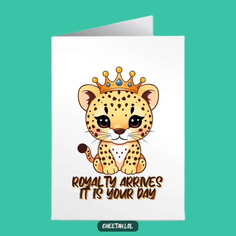 Free Printable Birthday Card: Royal Cheetah Cub Crown - Funny Downloadable Gift