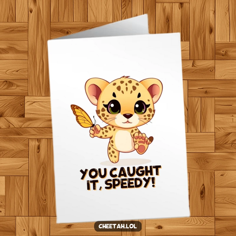 Funny Free Printable Congratulations Card: A cheetah cub playfully chases a butterfly, eyes wide with wonder.