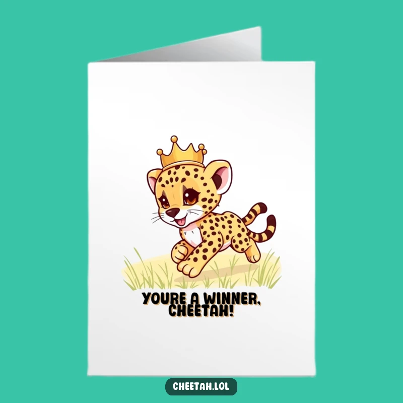 Free Printable Congrats Card: Cheetah Cub Crown Zoom - Funny Downloadable Gift