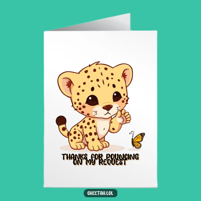 Free Printable Cheetah Cub Thank You Card: A Pounce of Gratitude, Funny Downloadable Gift