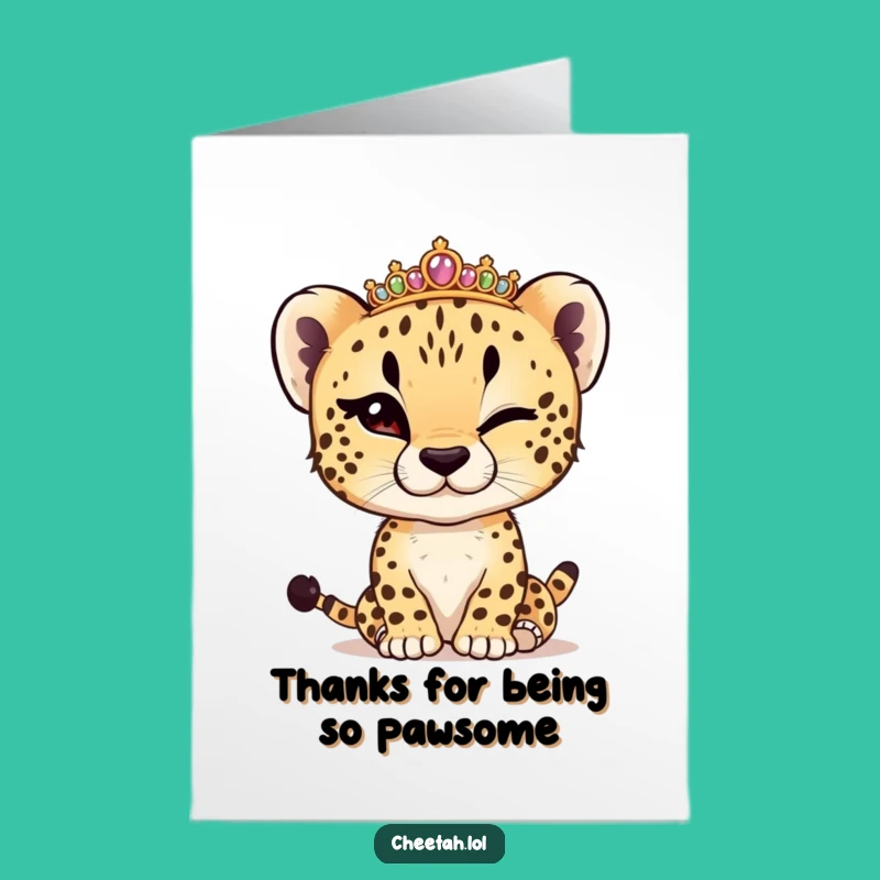 Free Printable Cheetah Thank You Card: Winking Cub Tiara Funny Downloadable
