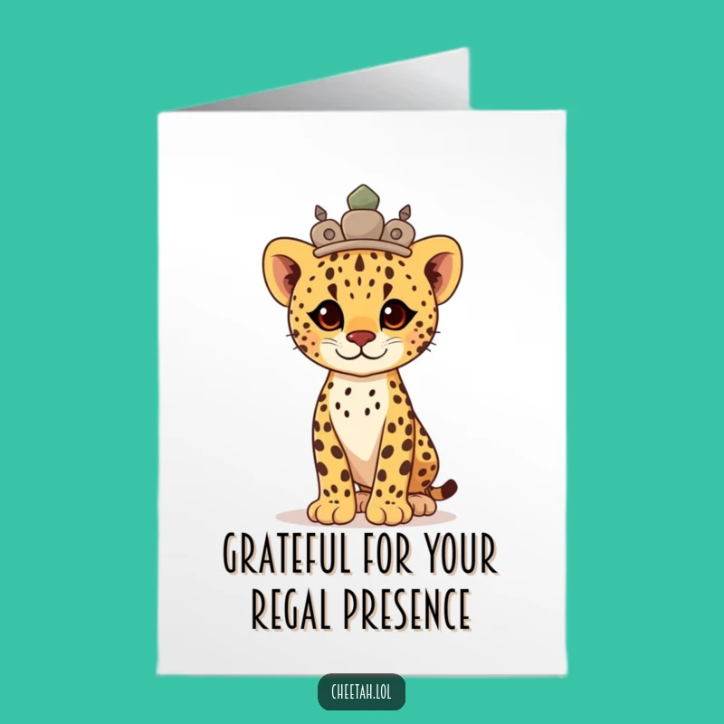 Free Printable Thank You Card: Proud Cheetah Cub Stone Crown Thanks, Funny Downloadable Gift!