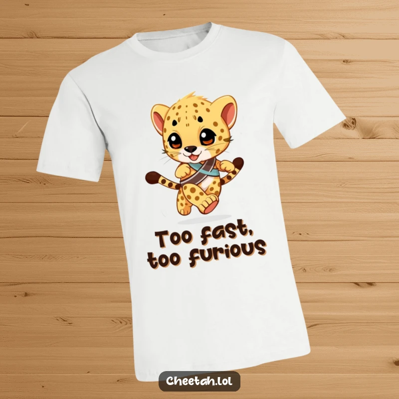 Funny T-Shirt depicting a cheetah cub wearing a racing sash, blurred background conveying intense speed and a competitive, humorous attitude.